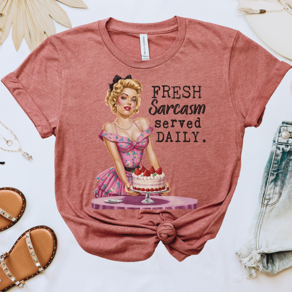 Fresh Sarcasm Served Daily Tee