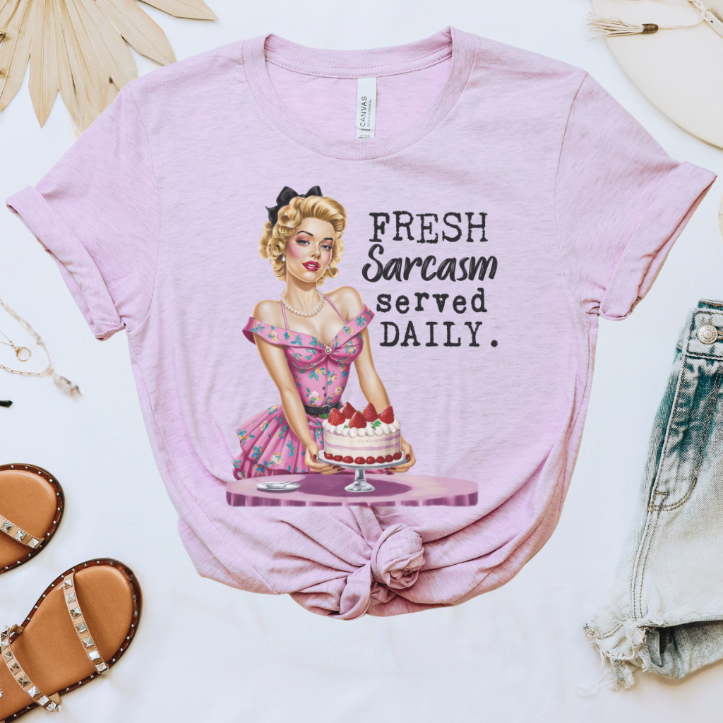 Fresh Sarcasm Served Daily Tee