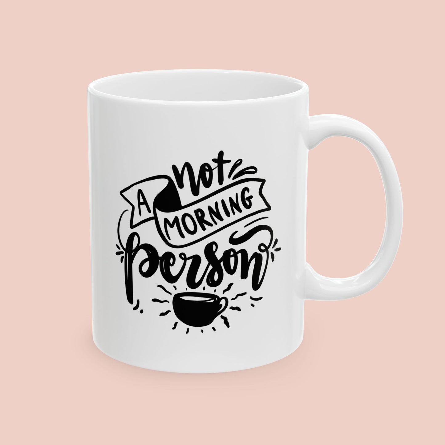 Not a Morning Person Mug