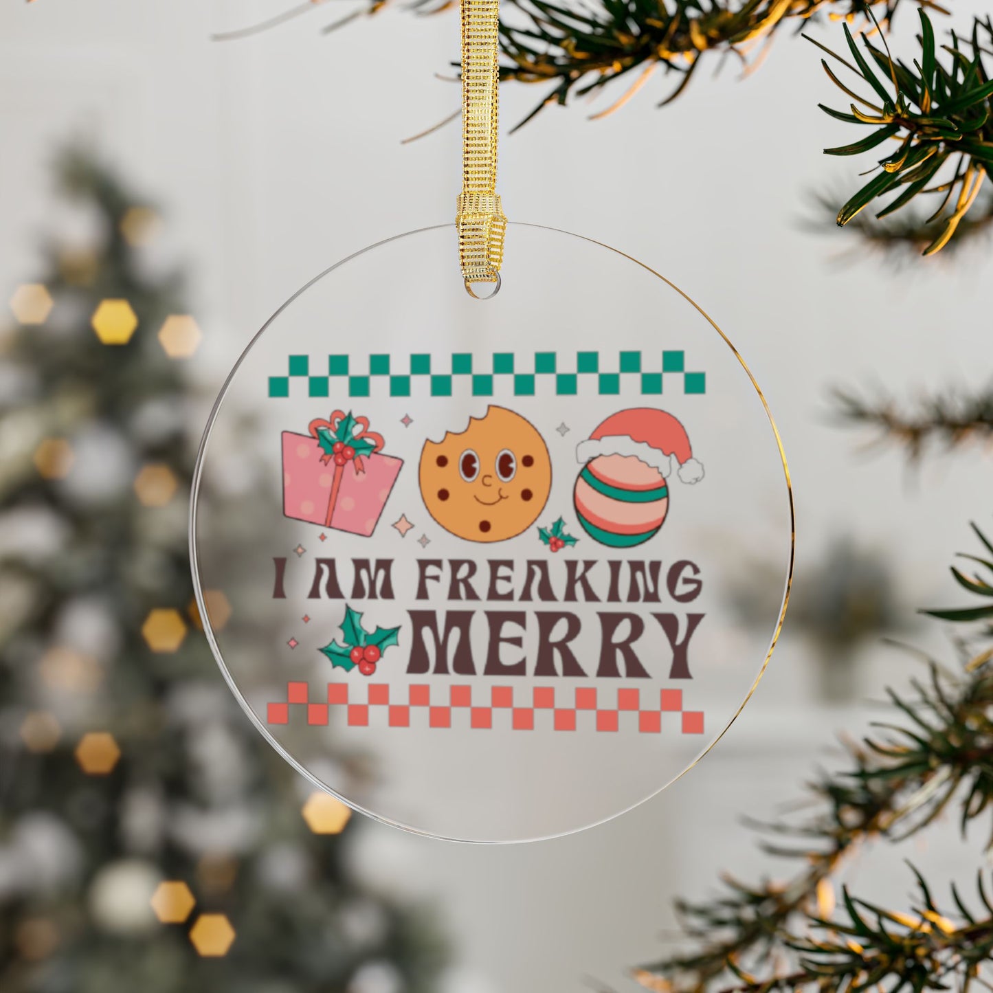 I Am Freaking Merry Christmas Ornament
