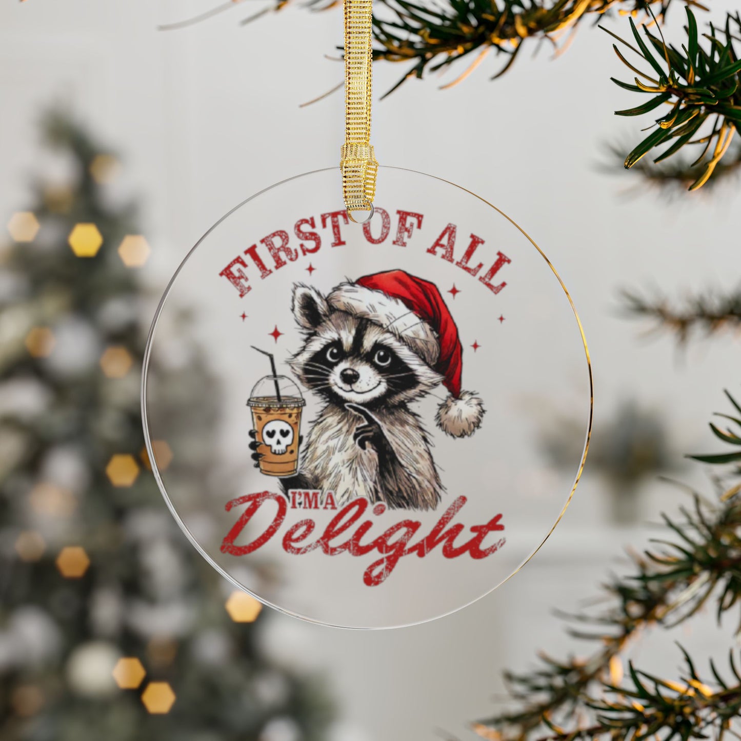 I'm a Delight Raccoon Ornament