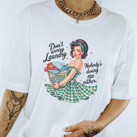 Don't Worry Laundry Tee