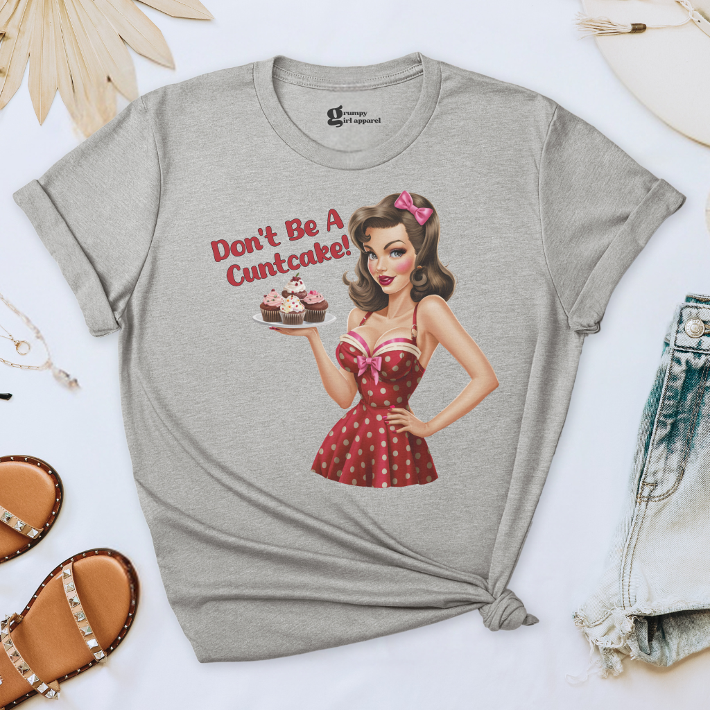 Don't Be a Cuntcake Tee