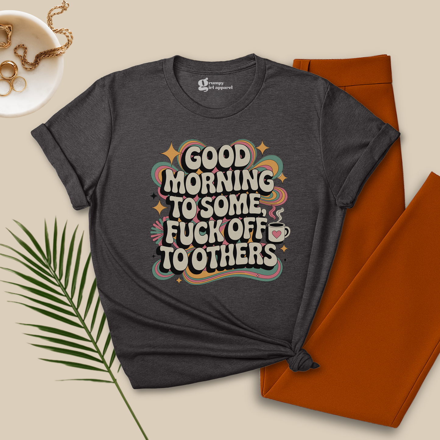 Good Morning to Some Tee