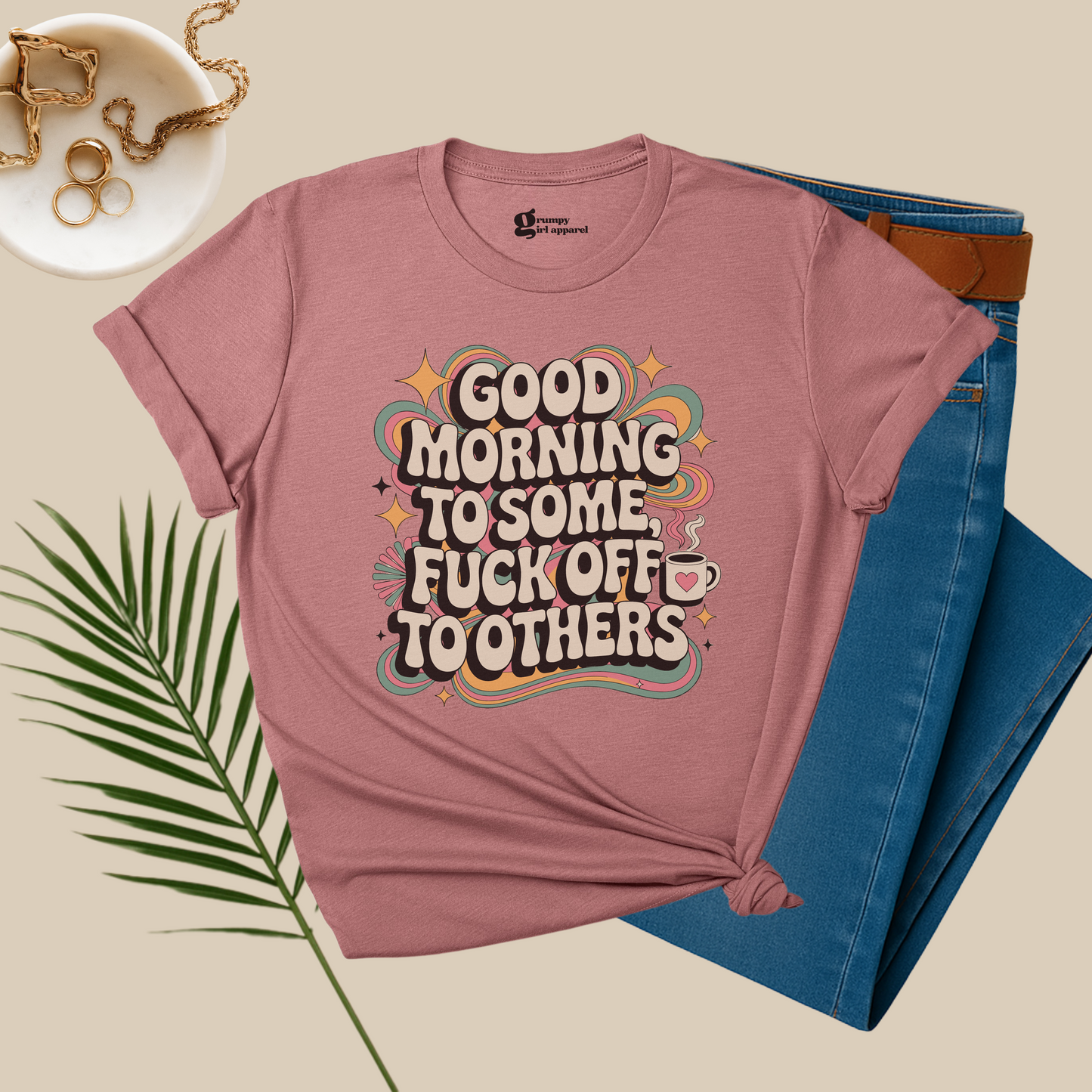 Good Morning to Some Tee