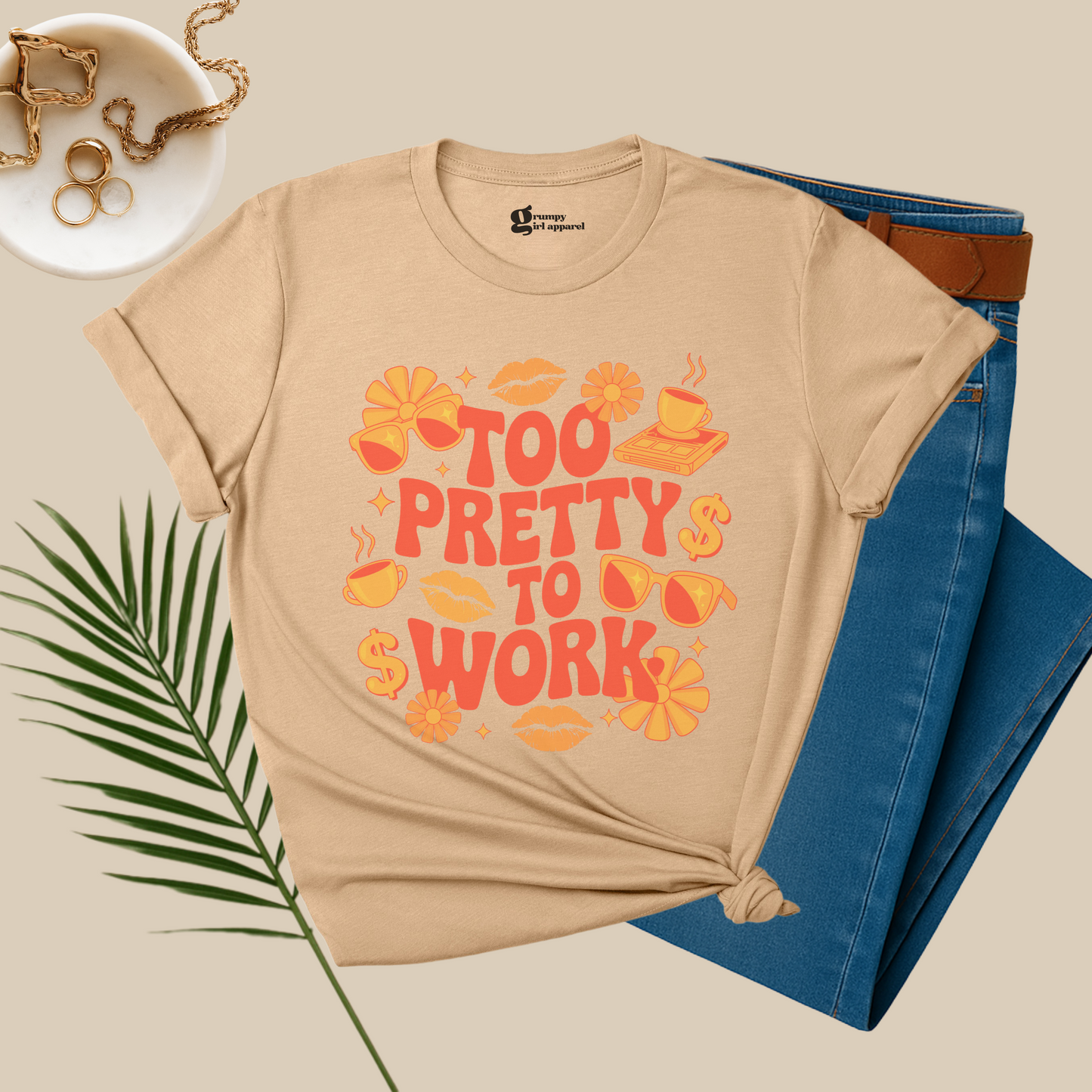 Too Pretty To Work Tee