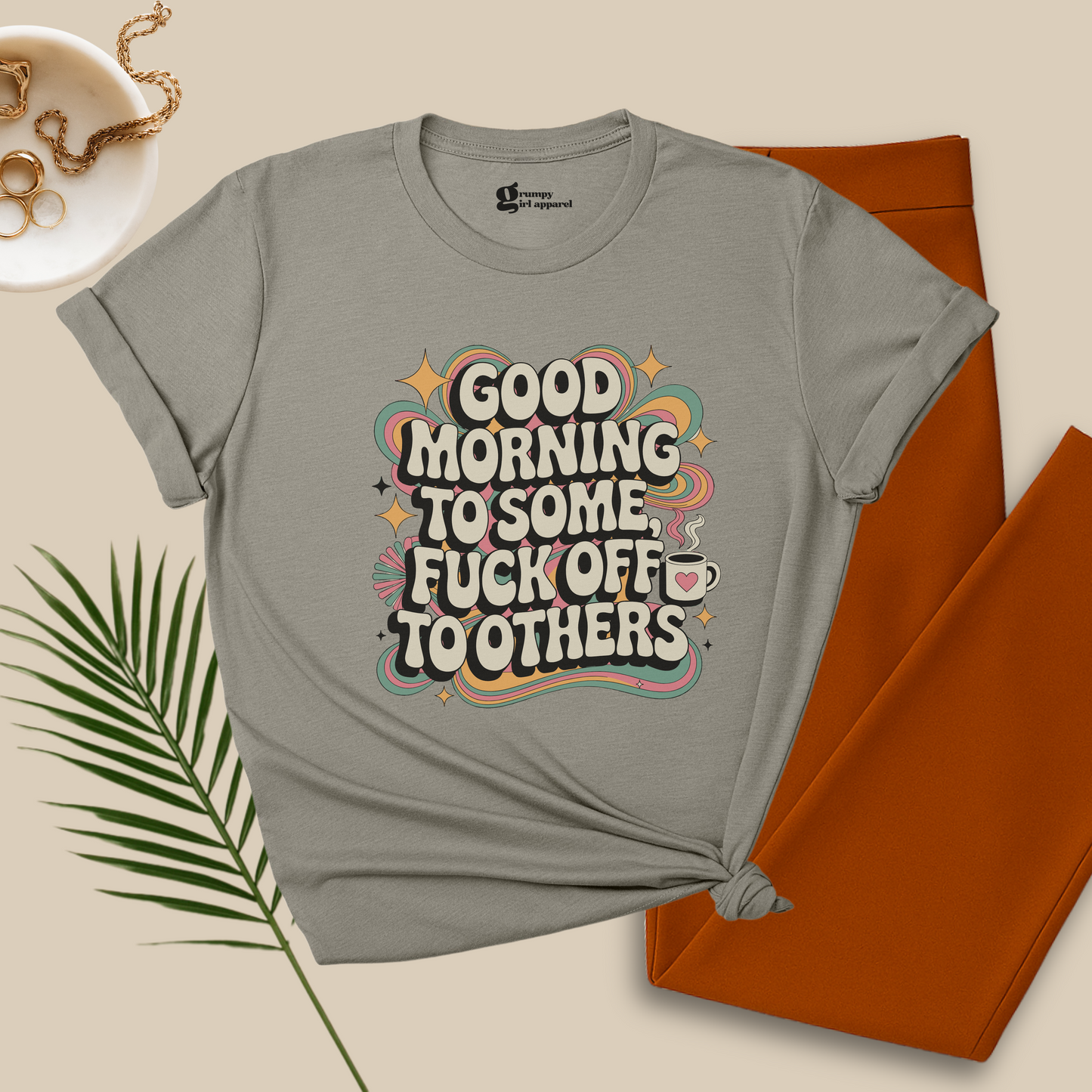 Good Morning to Some Tee