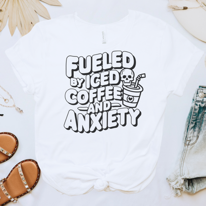 Fueled by Iced Coffee & Anxiety Tee