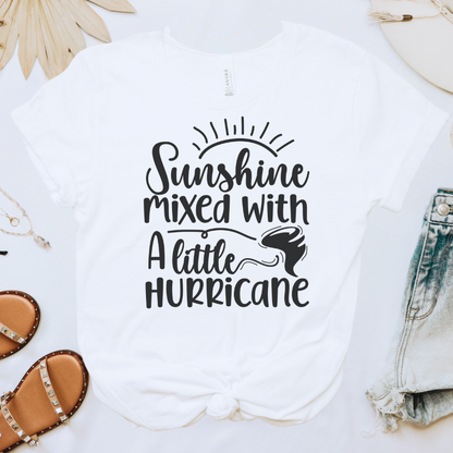 Sunshine Mixed with a Little Hurricane Tee