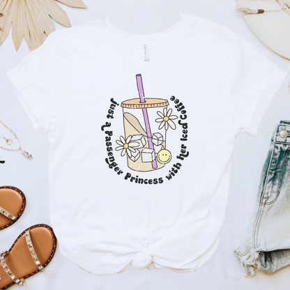 Just a Passenger Princess Tee