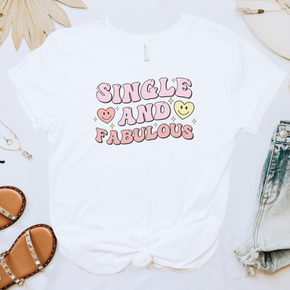 Single and Fabulous Tee