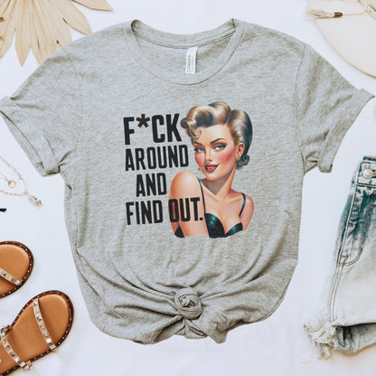 F*ck Around & Find Out Tee