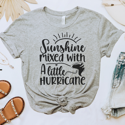 Sunshine Mixed with a Little Hurricane Tee