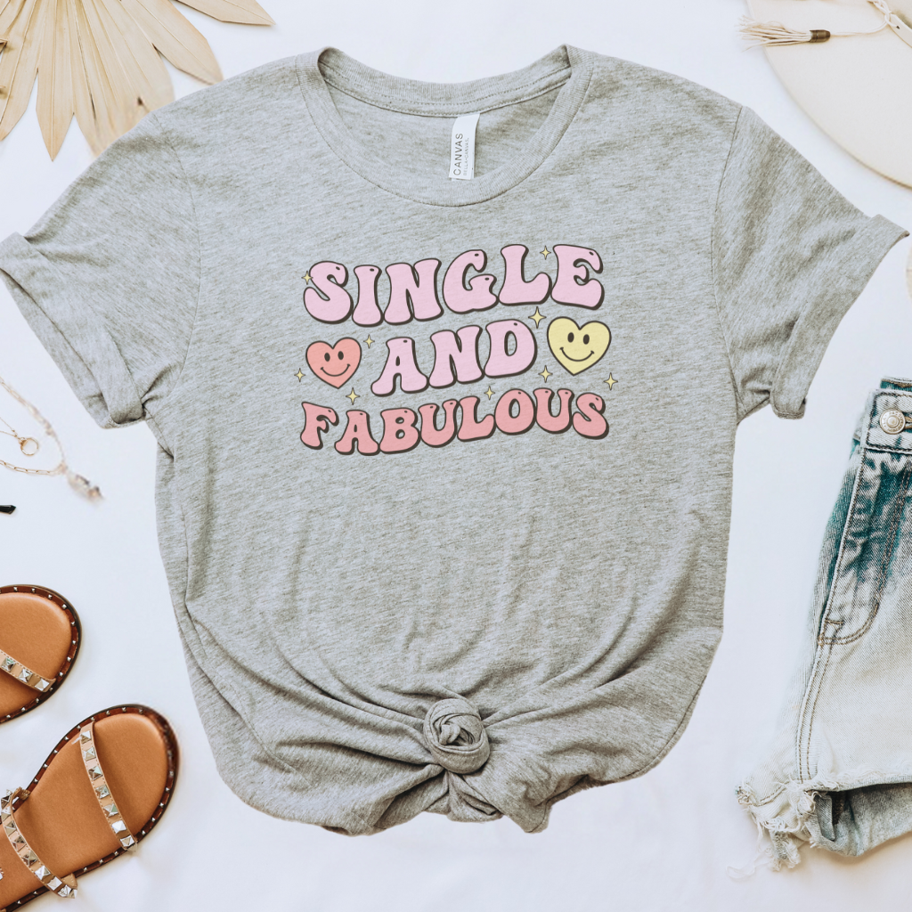 Single and Fabulous Tee