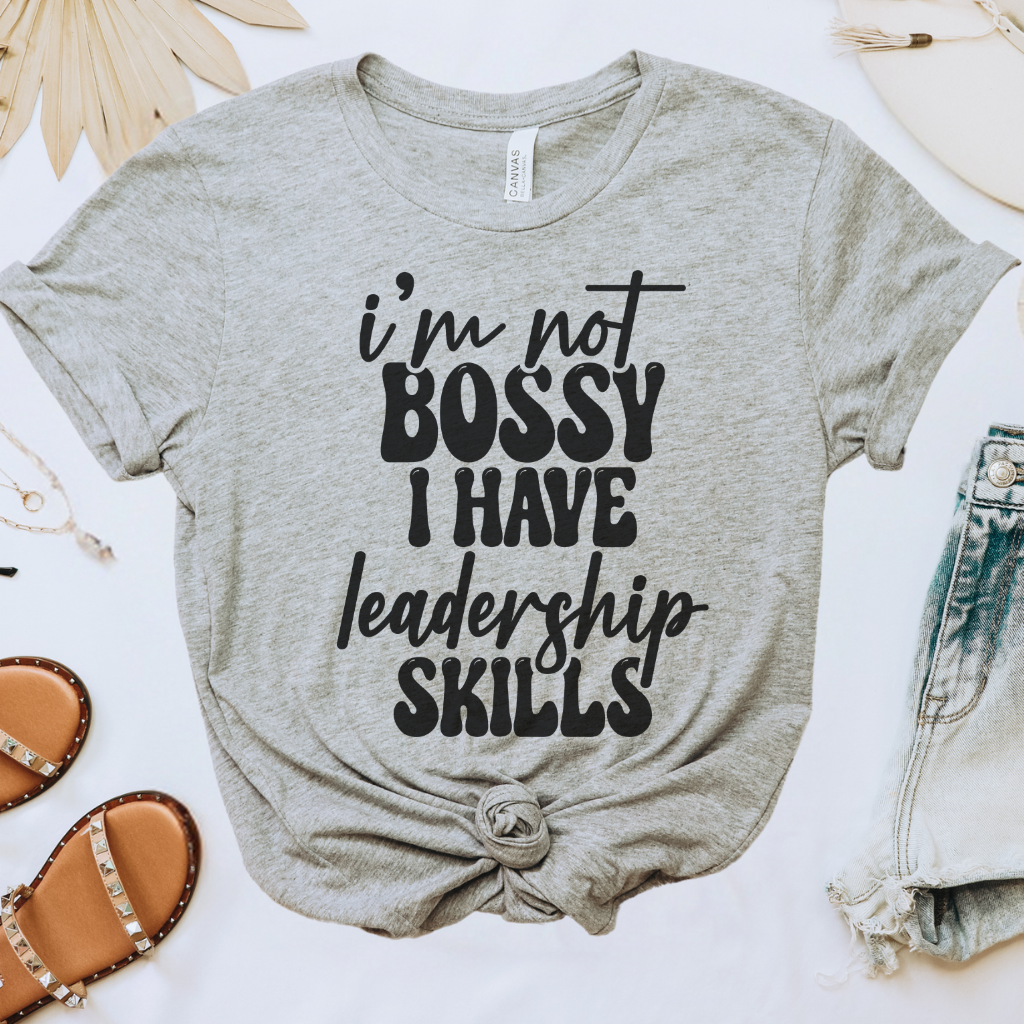 I'm Not Bossy Tee