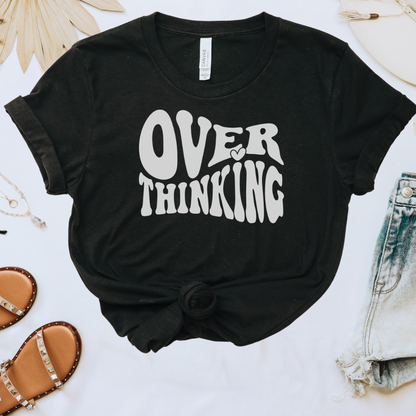 Overthinking Tee