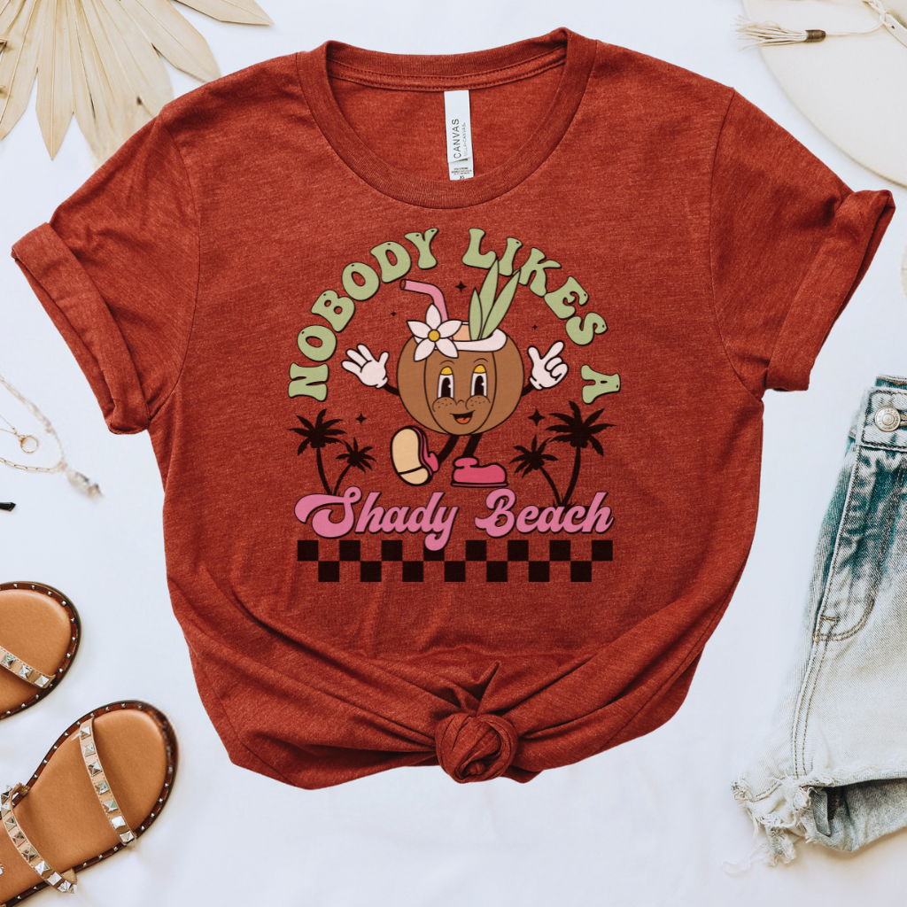 Nobody Likes a Shady Beach Tee