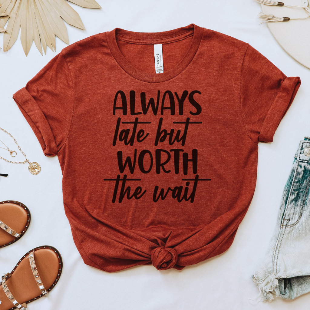 Always Late Tee