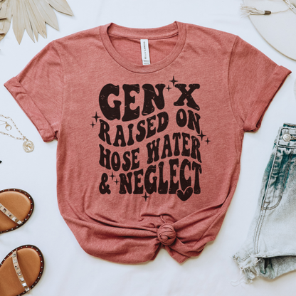 Gen X Raised on Hose Water Tee