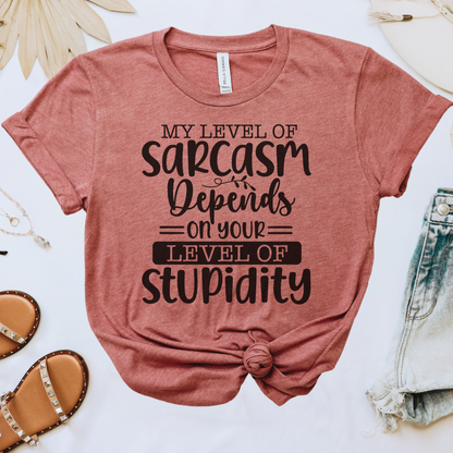 My Level of Sarcasm Tee