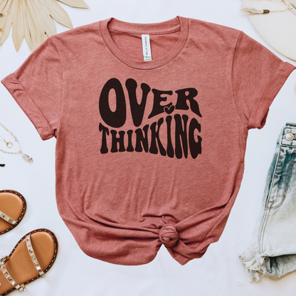 Overthinking Tee