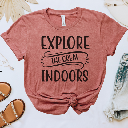 Explore the Great Indoors Tee