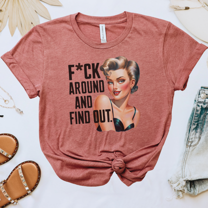 F*ck Around & Find Out Tee