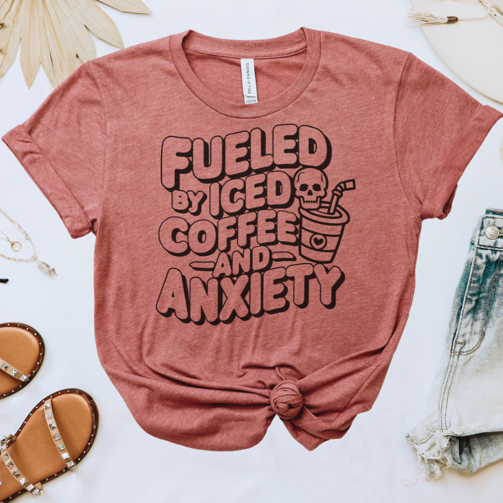 Fueled by Iced Coffee & Anxiety Tee