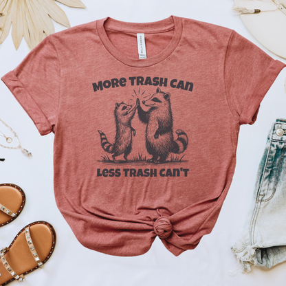 More Trash Can Tee