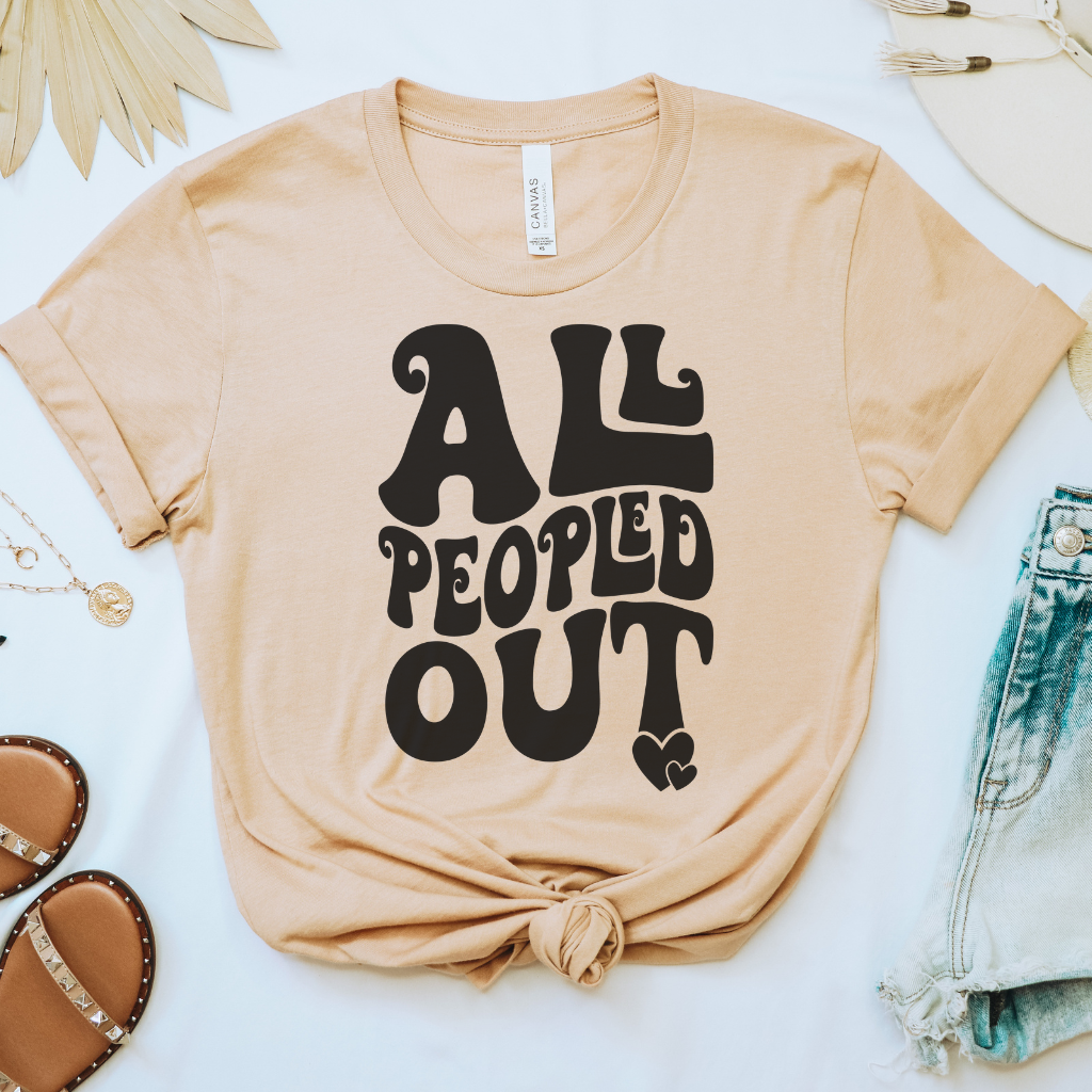 All Peopled Out Tee