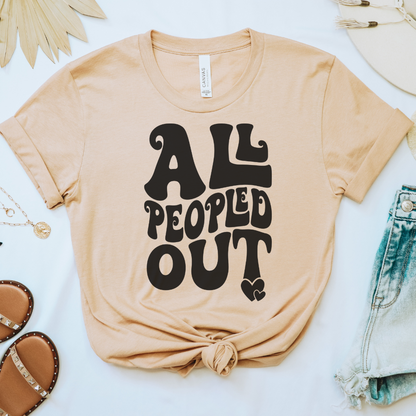 All Peopled Out Tee