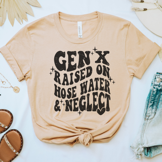 Gen X Raised on Hose Water Tee