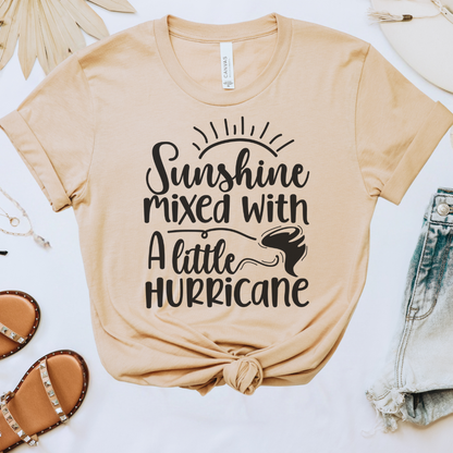 Sunshine Mixed with a Little Hurricane Tee