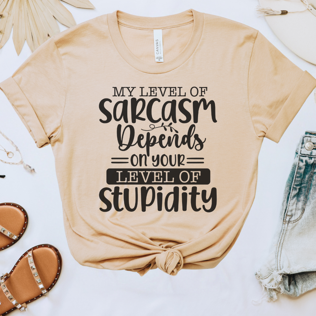 My Level of Sarcasm Tee