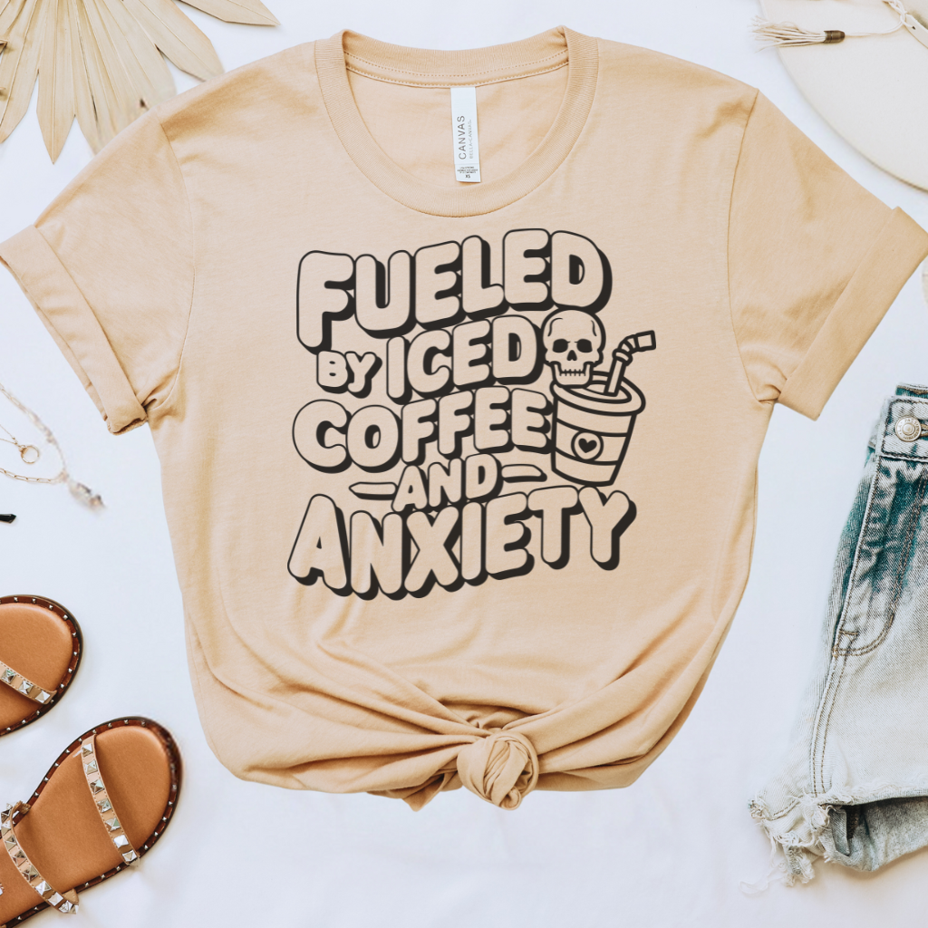 Fueled by Iced Coffee & Anxiety Tee