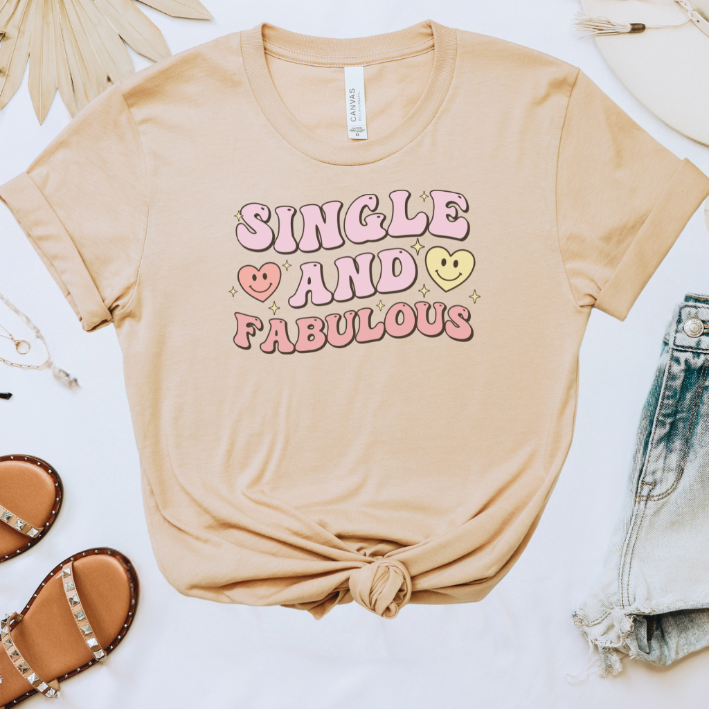 Single and Fabulous Tee