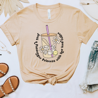 Just a Passenger Princess Tee