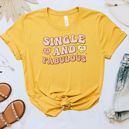 Single and Fabulous Tee