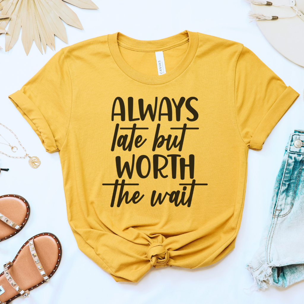 Always Late Tee