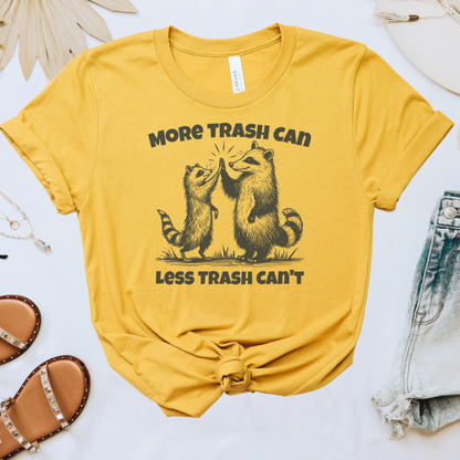 More Trash Can Tee