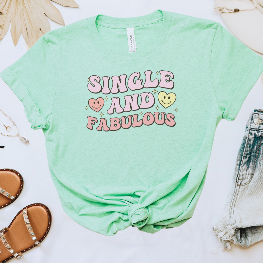 Single and Fabulous Tee