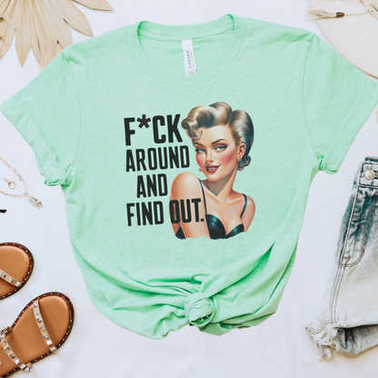 F*ck Around & Find Out Tee