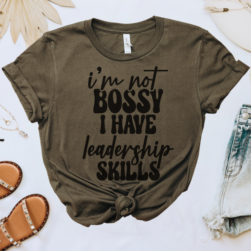 I'm Not Bossy Tee