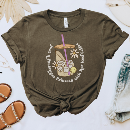 Just a Passenger Princess Tee