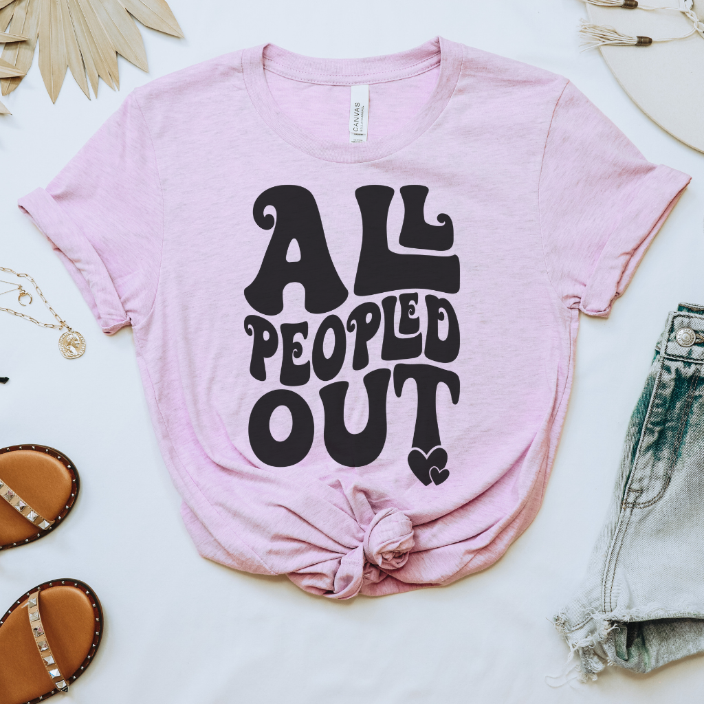 All Peopled Out Tee