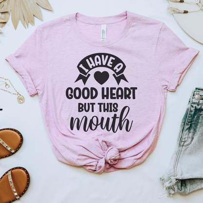 I Have a Good Heart Tee