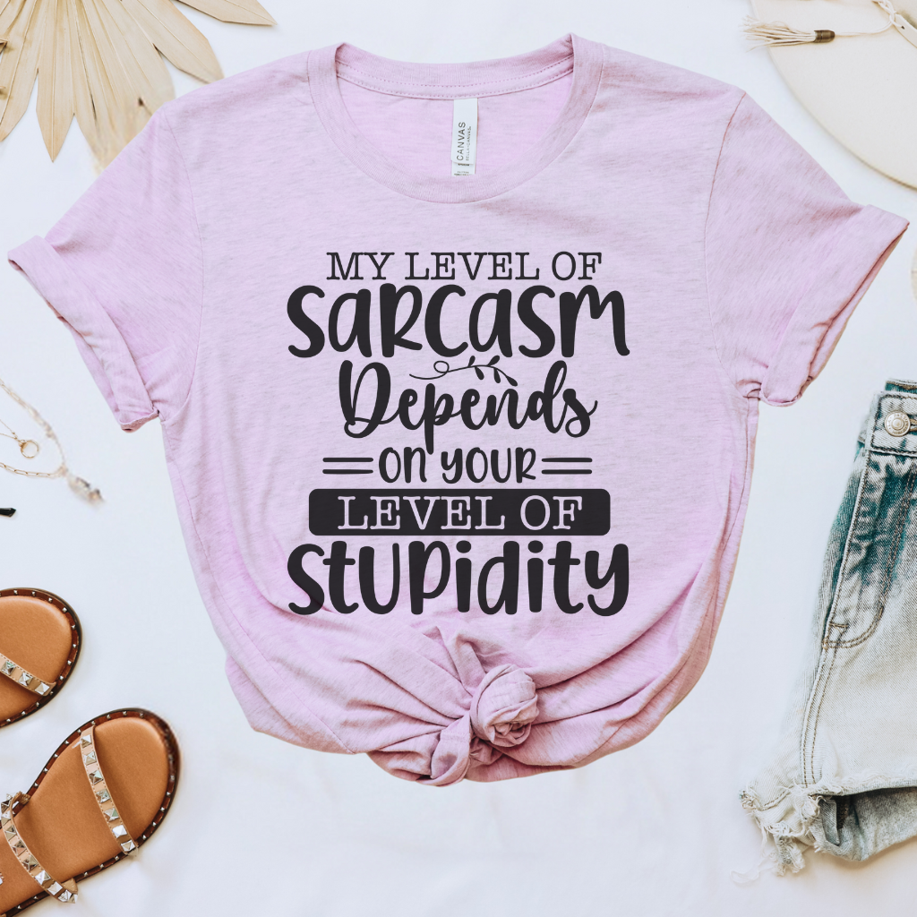 My Level of Sarcasm Tee