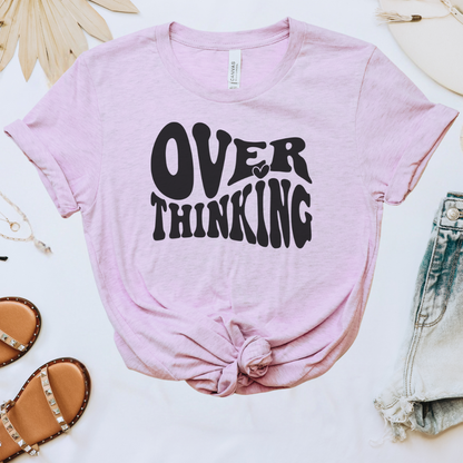 Overthinking Tee