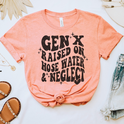 Gen X Raised on Hose Water Tee