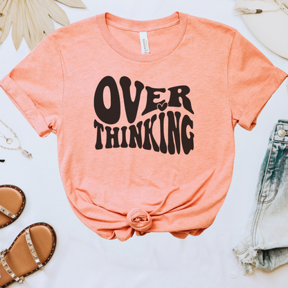 Overthinking Tee